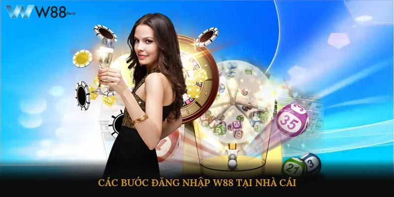 Các bước đăng nhập W88 tại nhà cái