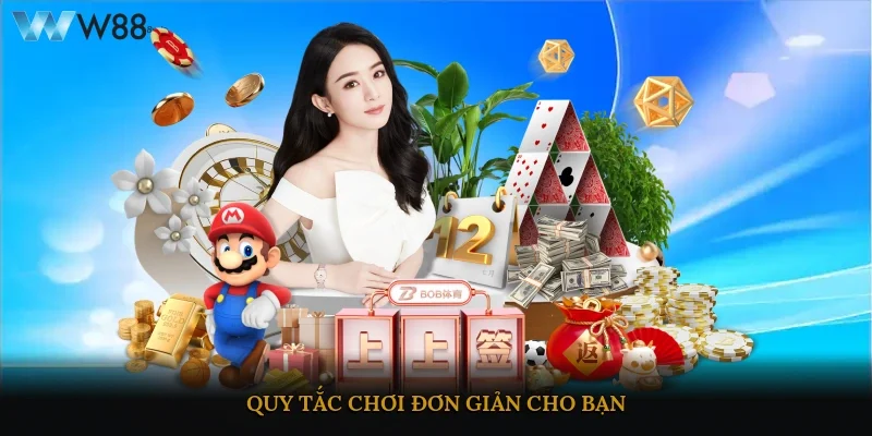 Quy tắc chơi đơn giản cho bạn