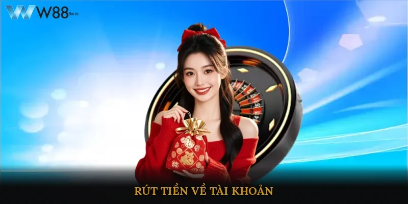 Rút tiền về tài khoản